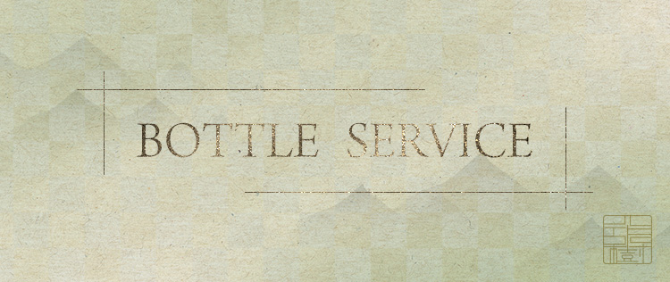 BOTTLE SERVICE